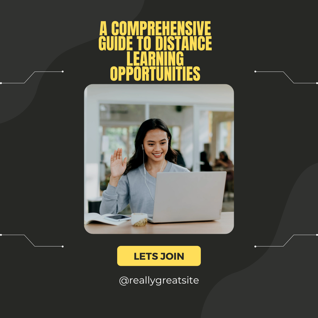 A Comprehensive Guide to Distance Learning Opportunities